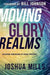 Moving in Glory Realms