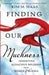 Finding Our Muchness