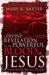 A Divine Revelation of the Powerful Blood of Jesus