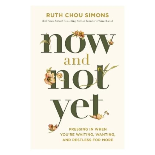 Now and Not Yet