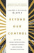 Beyond Our Control