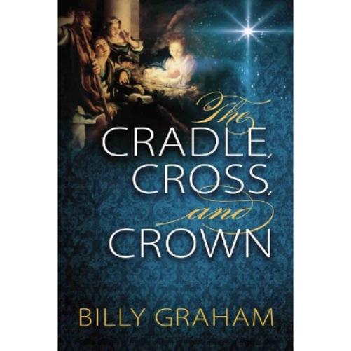 The Cradle, Cross, and Crown