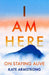 I Am Here