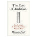 The Cost of Ambition