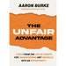 The Unfair Advantage