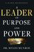 A Leader of Purpose and Power