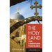 The Holy Land for Christian Travelers – An Illustrated Guide to Israel