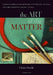 The Art of the Matter