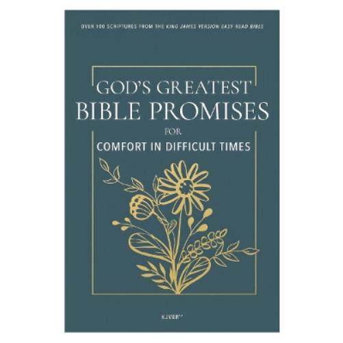 God's Greatest Bible Promises for Comfort in Difficult Times