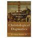 Christological Dogmatics