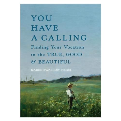 You Have a Calling