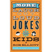 More Laugh–Out–Loud Jokes for Kids