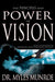 The Principles and Power of Vision