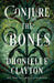 Conjure the Bones