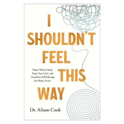 I Shouldn't Feel This Way