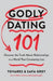 Godly Dating 101