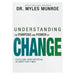 Understanding the Purpose and Power of Change