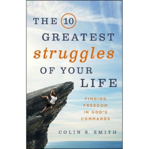 The 10 Greatest Struggles of Your Life