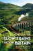 Slow Trains Around Britain