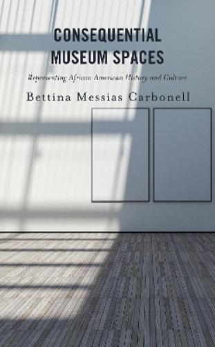 Consequential Museum Spaces