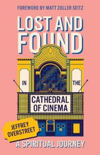 Lost & Found in the Cathedral of Cinema