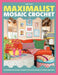 Maximalist Mosaic Crochet