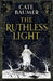 The Ruthless Light