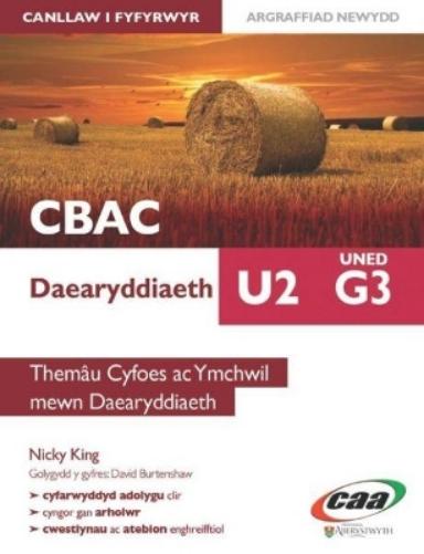 Daearyddiaeth U2 Uned G3: Themâu Cyfoes ac Ymchwil Mewn Daearyddiaeth