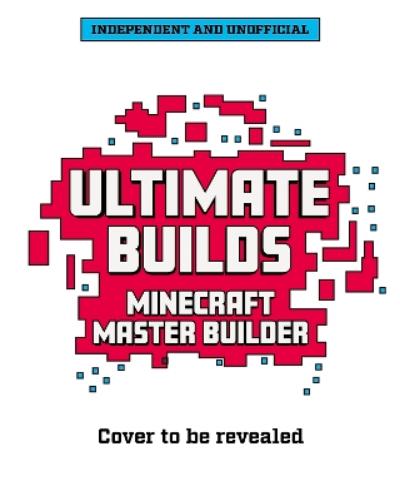 Master Builder: Ultimate Minecraft Builds