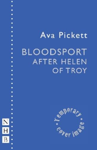 Bloodsport: After Helen of Troy