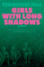 Girls with Long Shadows