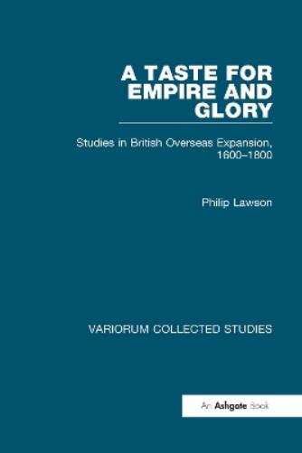 A Taste for Empire and Glory