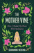 The Mother Vine