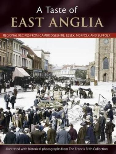 A Taste Of East Anglia
