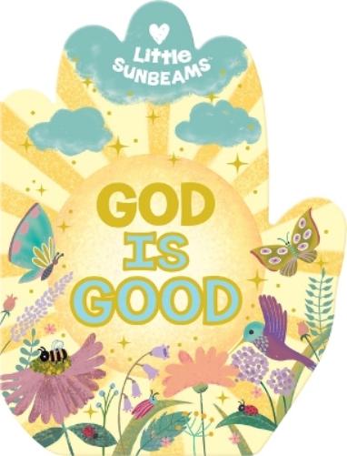 God Is Good (Little Sunbeams)