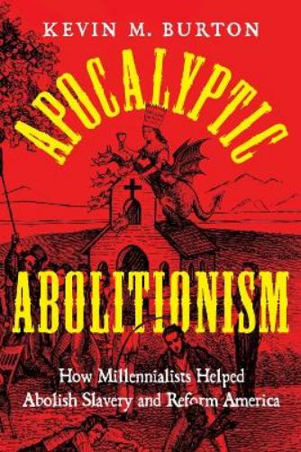 Apocalyptic Abolitionism
