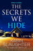The Secrets We Hide