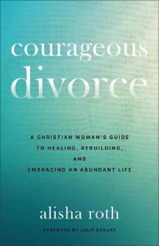 Courageous Divorce