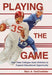 Playing the Game