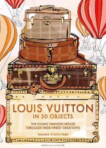 Louis Vuitton in 50 Objects