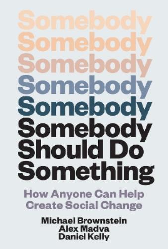 Somebody Should Do Something