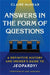 Answers in the Form of Questions