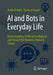 AI and Bots in Everyday Life