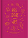 Big Ideas from Art
