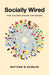 Socially Wired