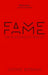 Fame: The Hijacking of Reality