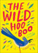 The Wild HooBoo
