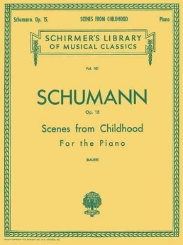 Scenes from Childhood, Op. 15 (Kinderszenen)