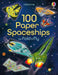 100 Paper Spaceships to Fold and Fly