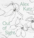 Alex Katz: Out of Sight